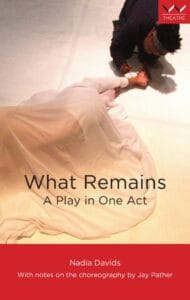 What Remains : A Play in One Act