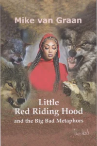Little Red Riding Hood and the Big Bad Metaphors