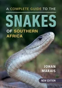 Complete Guide to Snakes of South Africa (New Edition)