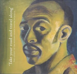 'Take your road and travel along': The Advent of the Modern Black Painter in Africa