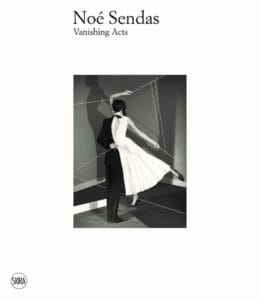 Noé Sendas: Vanishing Acts