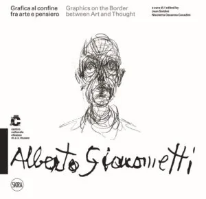Alberto Giacometti: Graphics on the Border Between Art and Thought
