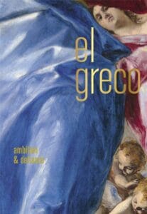 El Greco: Ambition and Defiance
