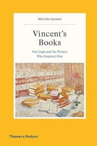 Vincent's Books: Van Gogh and the Writers Who Inspired Him