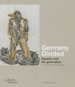 Germany Divided: Baselitz and his generation