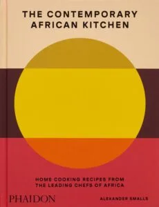 The Contemporary African Kitchen (Signed)
