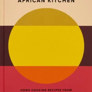 The Contemporary African Kitchen (Signed)