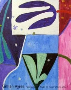 Gillian Ayres: Paintings and Works on Paper 2005-2007