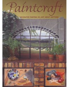 Paintcraft: Decorative Painting on Just About Anything