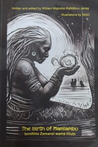 The Birth of Mamlambo/Izimfihlo zamanzi wama Hlubi