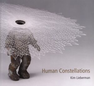 Kim Lieberman: Human Constellations